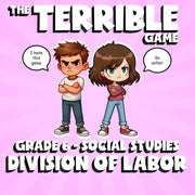 Division of Labor THE TERRIBLE GAME - No Prep Grade 6 Socials Review Activity