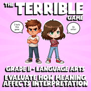 Evaluate How Meaning Affects Interpretation THE TERRIBLE GAME - Grade 11 ELA