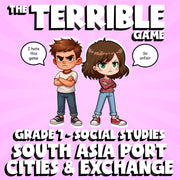 South Asia Port Cities & Exchange THE TERRIBLE GAME - Grade 7 Socials Review