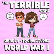 World War I THE TERRIBLE GAME - No Prep Grade 8 Socials Review Activity