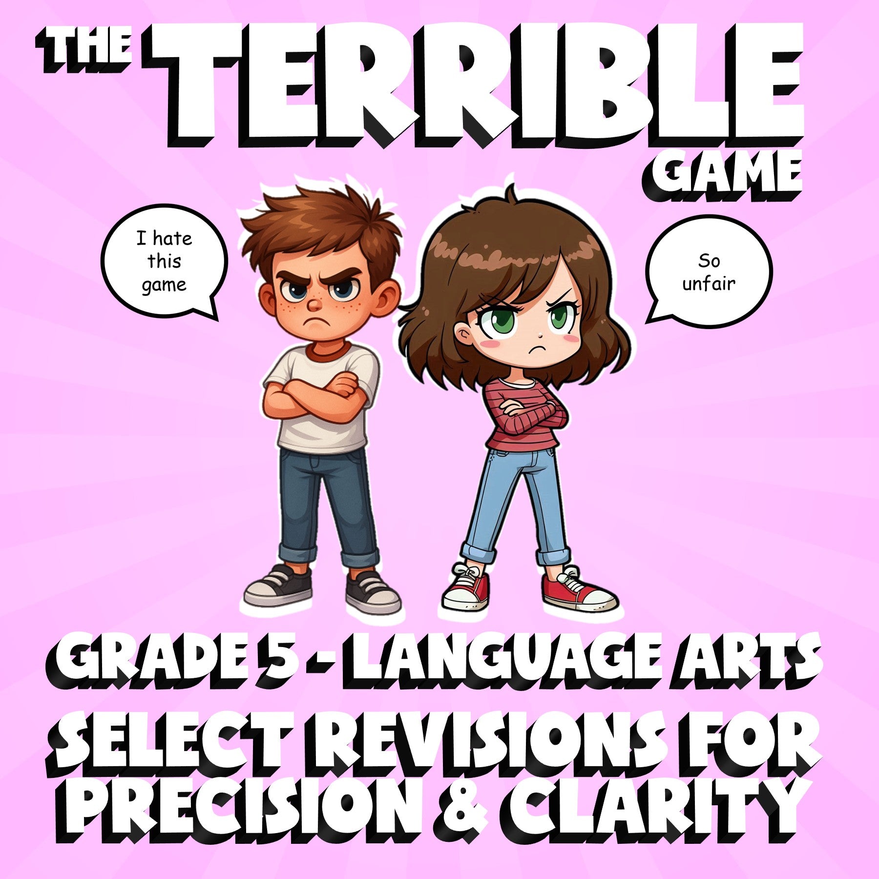 Select Revisions for Precision & Clarity THE TERRIBLE GAME - Grade 5 ELA Review