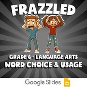 Word Choice & Usage FRAZZLED ELA Game - No Prep Grade 6 Review Activity