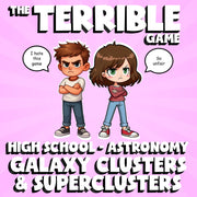 Galaxy Clusters & Superclusters THE TERRIBLE GAME - Astronomy Science Review