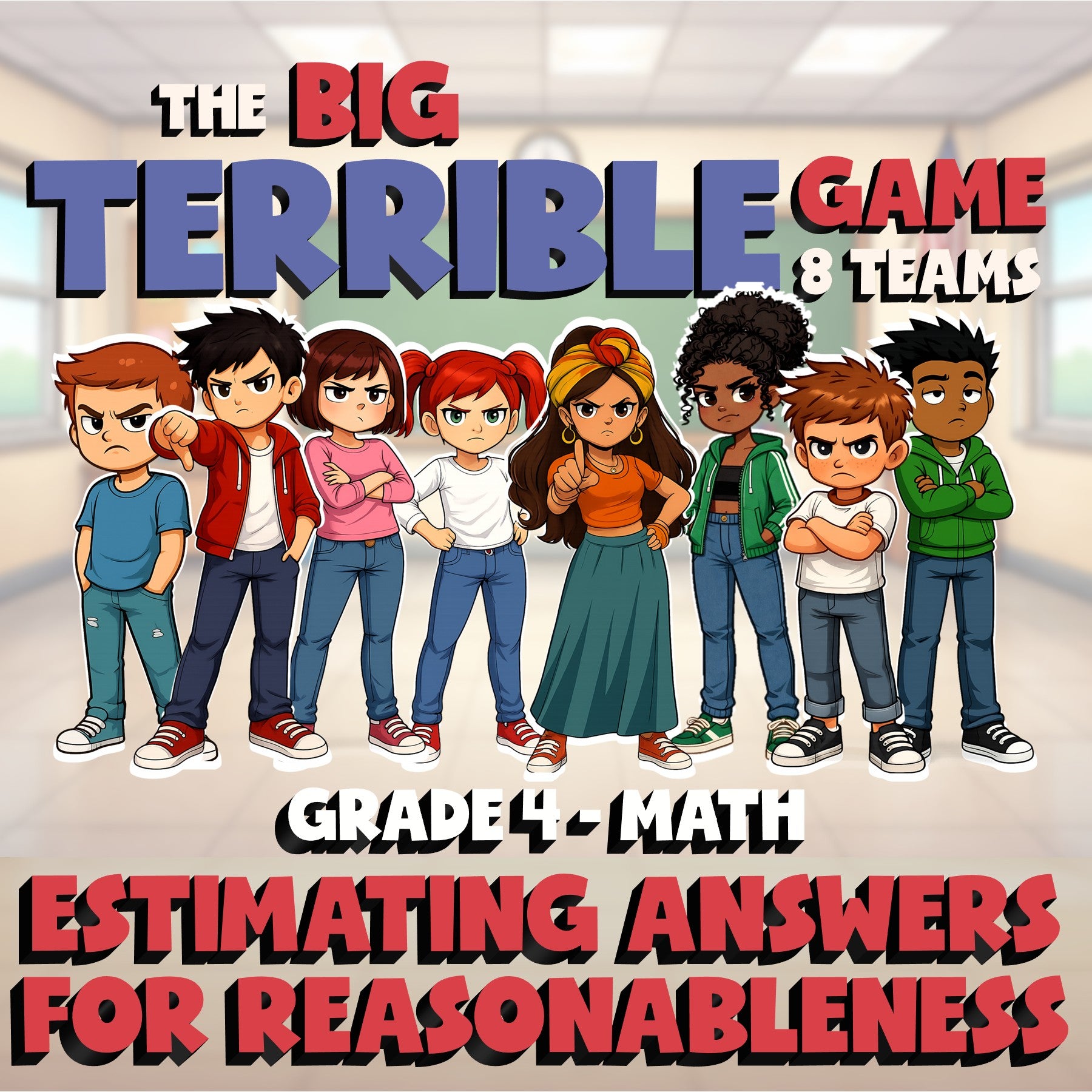 Estimating Answers for Reasonableness BIG TERRIBLE GAME - Grade 4 Math Review