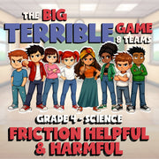 Friction Helpful & Harmful BIG TERRIBLE GAME - No Prep Grade 4 Science Review