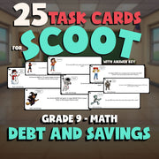 Debt and Savings SCOOT TASK CARDS Math Game - No Prep Grade 9 Review Activity