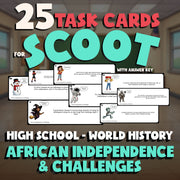 African Independence & Challenges SCOOT TASK CARDS Game - No Prep World History