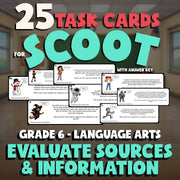 Evaluate Sources & Information SCOOT TASK CARDS ELA Game - No Prep Grade 6
