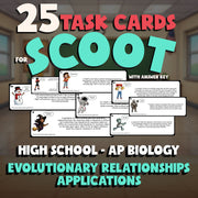 Evolutionary Relationships Applications SCOOT TASK CARDS Science Game AP Biology