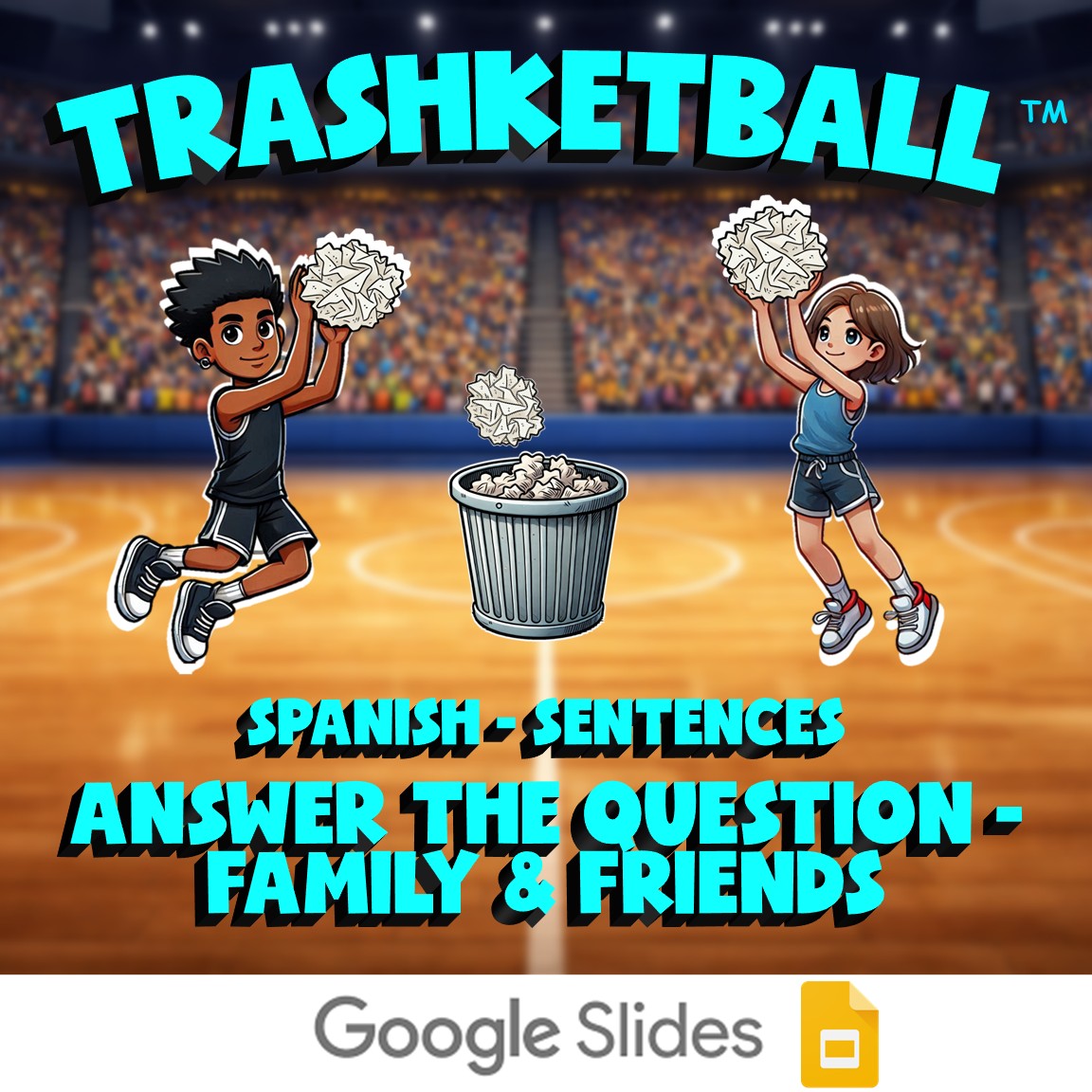 Answer the Question - Family & Friends TRASHKETBALL Spanish Game - No Prep