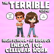 Energy for Cellular Work THE TERRIBLE GAME - No Prep AP Biology Science Review