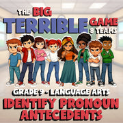 Identify Pronoun Antecedents BIG TERRIBLE GAME - No Prep Grade 9 ELA Review