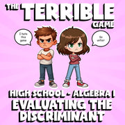 Evaluating the Discriminant THE TERRIBLE GAME - No Prep Algebra 1 Math Review