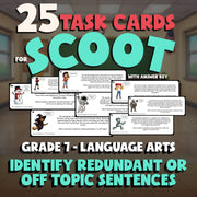 Identify Redundant or Off Topic Sentences SCOOT TASK CARDS ELA Game - Grade 7