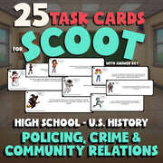 Policing, Crime & Community Relations SCOOT TASK CARDS U.S. History Game