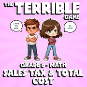 Sales Tax & Total Cost THE TERRIBLE GAME - No Prep Grade 8 Math Review Activity