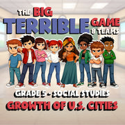 Growth of U.S. Cities BIG TERRIBLE GAME - No Prep Grade 5 Socials Review