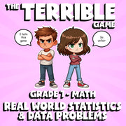 Real World Statistics & Data Problems THE TERRIBLE GAME - Grade 7 Math Review