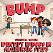 Identify Errors in Algebraic Steps BUMP Math Game - No Prep Grade 6 Review