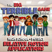 Relative Motion Applications BIG TERRIBLE GAME - No Prep Physics Science Review