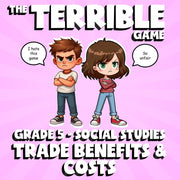 Trade Benefits & Costs THE TERRIBLE GAME - No Prep Grade 5 Socials Review