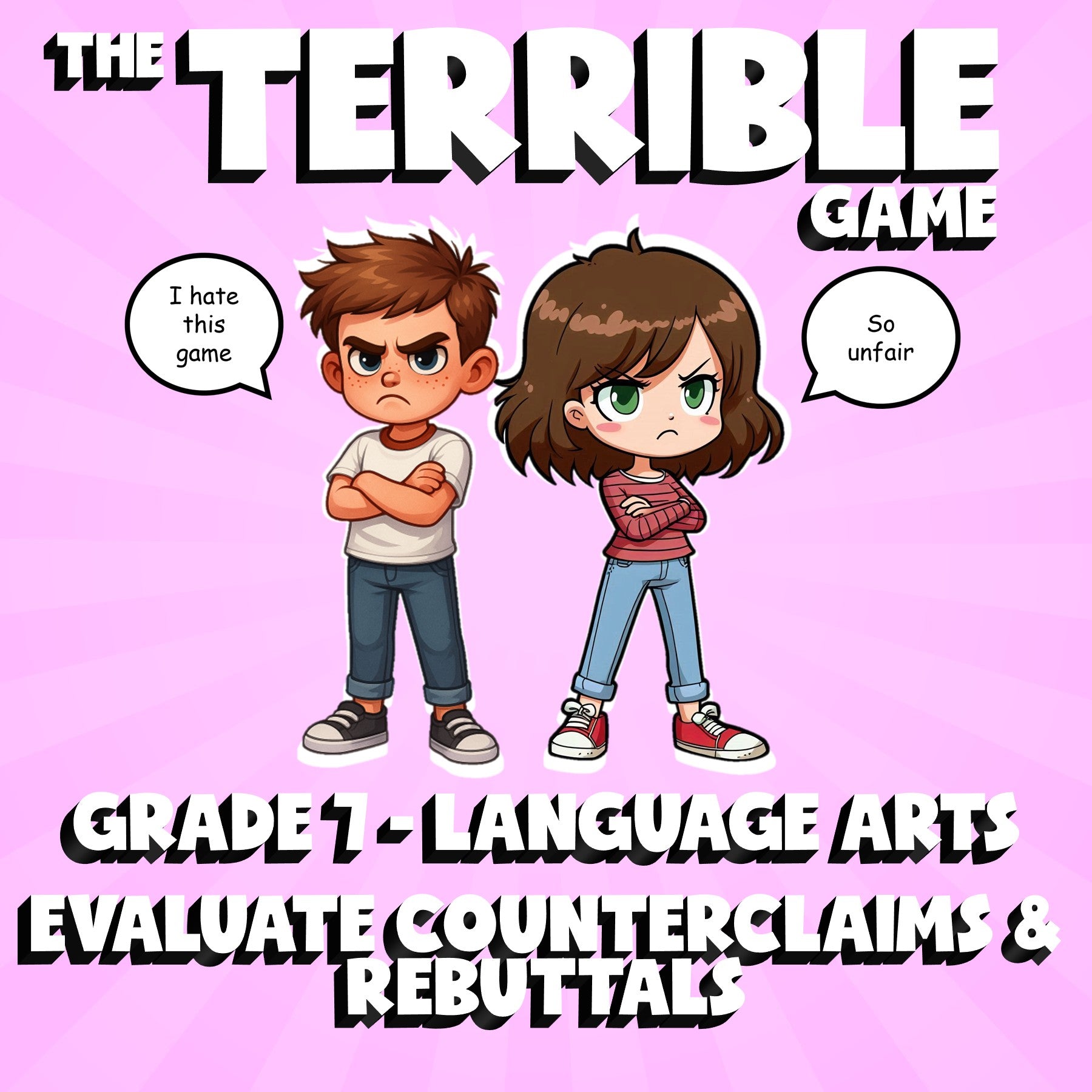 Evaluate Counterclaims & Rebuttals THE TERRIBLE GAME - Grade 7 ELA Review