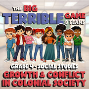 Growth & Conflict in Colonial Society BIG TERRIBLE GAME - Grade 4 Socials Review