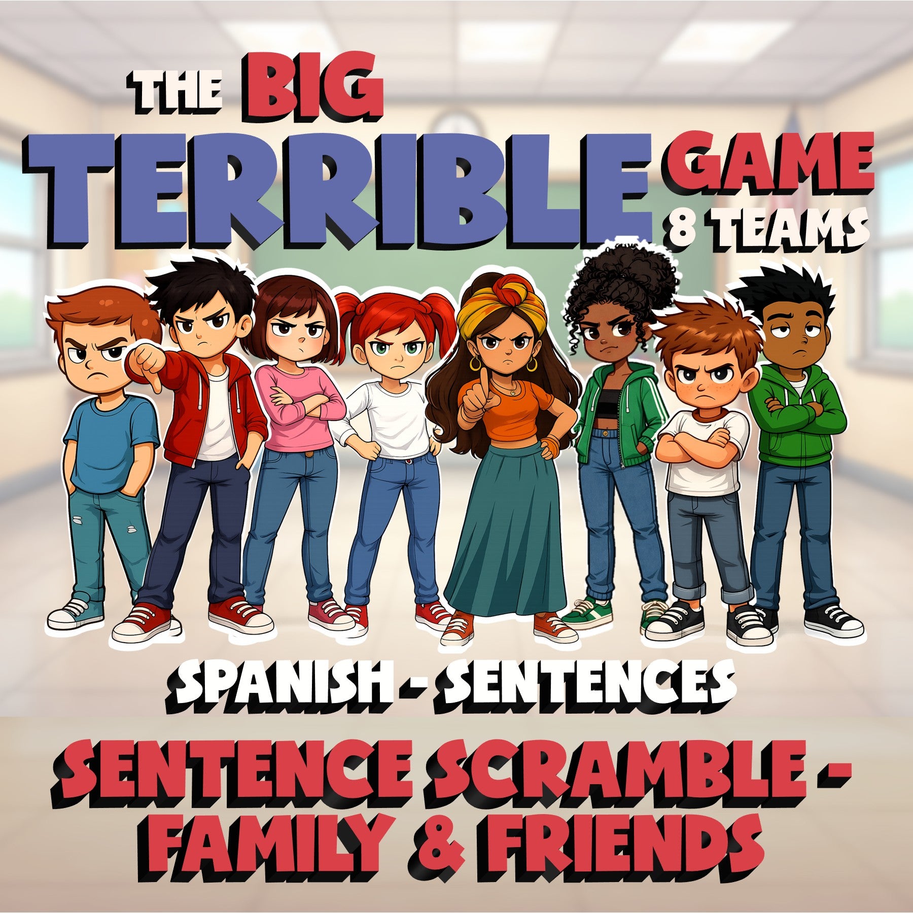 Sentence Scramble - Family & Friends BIG TERRIBLE GAME - Spanish Exercise