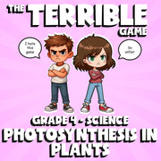 Photosynthesis in Plants THE TERRIBLE GAME - No Prep Grade 4 Science Review