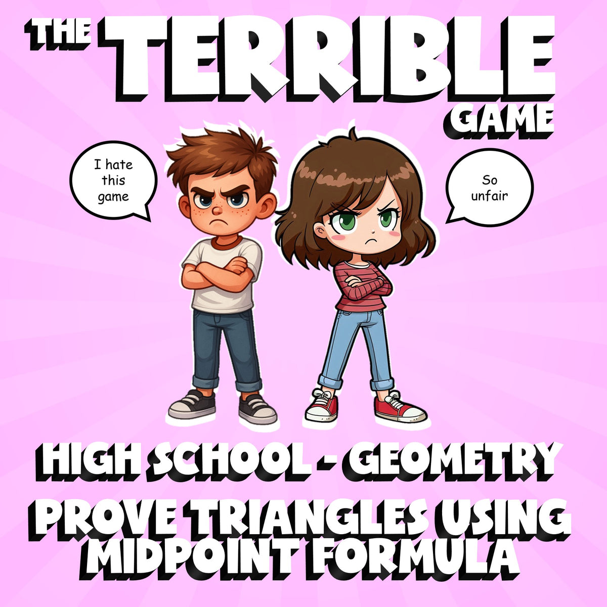 Prove Triangles Using Midpoint Formula THE TERRIBLE GAME - Geometry Math Review