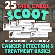 Cancer Detection & Treatment Basics SCOOT TASK CARDS Science Game - AP Biology