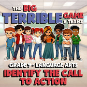 Identify the Call to Action BIG TERRIBLE GAME - No Prep Grade 9 ELA Review