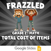 Total Cost of Items FRAZZLED Math Game - No Prep Grade 3 Review Activity