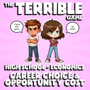 Career Choice & Opportunity Cost THE TERRIBLE GAME - No Prep Economics Review
