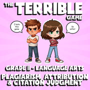 Plagiarism, Attribution & Citation Judgment THE TERRIBLE GAME - Grade 11 ELA