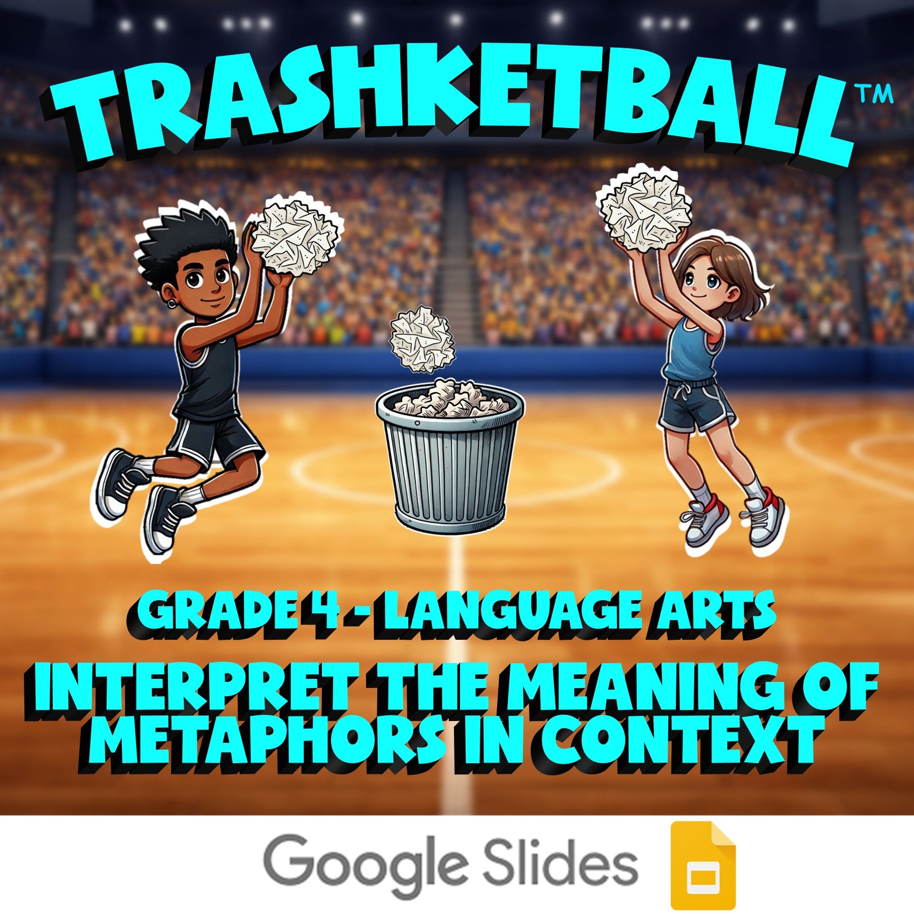 Interpret the Meaning of Metaphors in Context TRASHKETBALL ELA Game - Grade 4