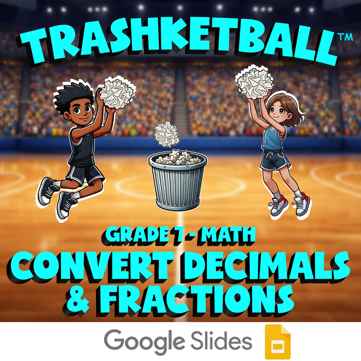 Convert Decimals & Fractions TRASHKETBALL Math Game - No Prep Grade 7 Review