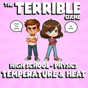 Temperature & Heat THE TERRIBLE GAME - No Prep Physics Science Review Activity