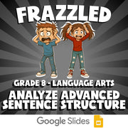 Analyze Advanced Sentence Structure FRAZZLED ELA Game - No Prep Grade 8 Review