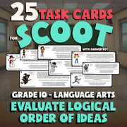 Evaluate Logical Order of Ideas SCOOT TASK CARDS ELA Game - No Prep Grade 10
