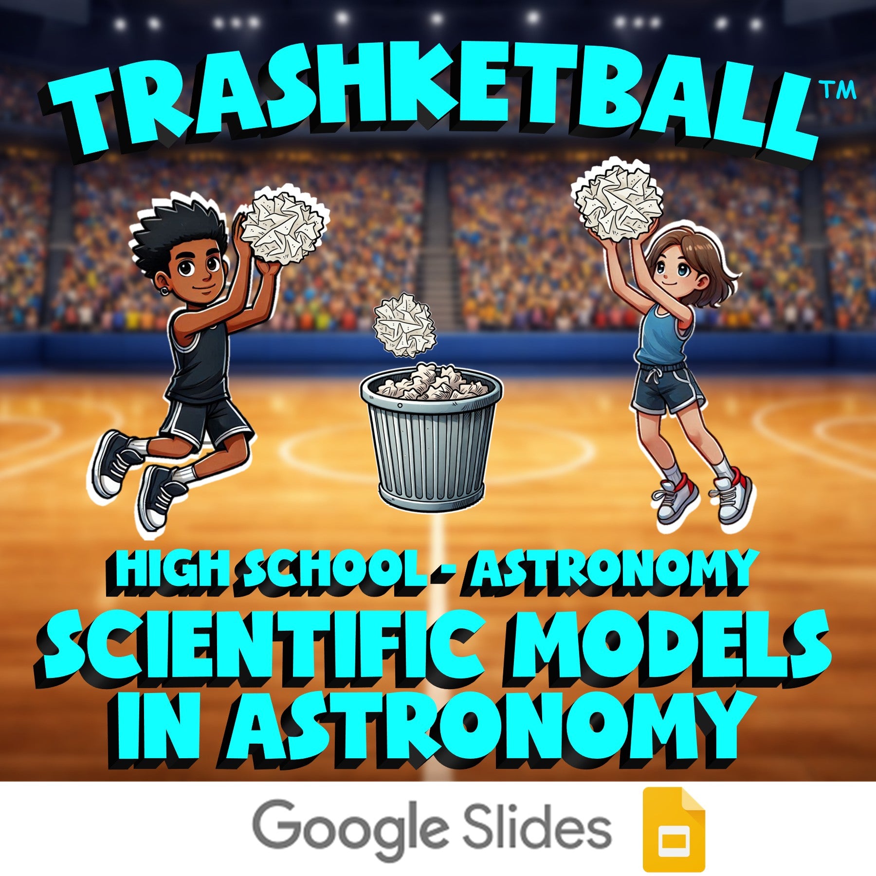 Scientific Models in Astronomy TRASHKETBALL Science Game - No Prep Astronomy