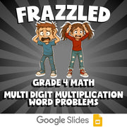 Multi Digit Multiplication Word Problems FRAZZLED Math Game - No Prep Grade 4