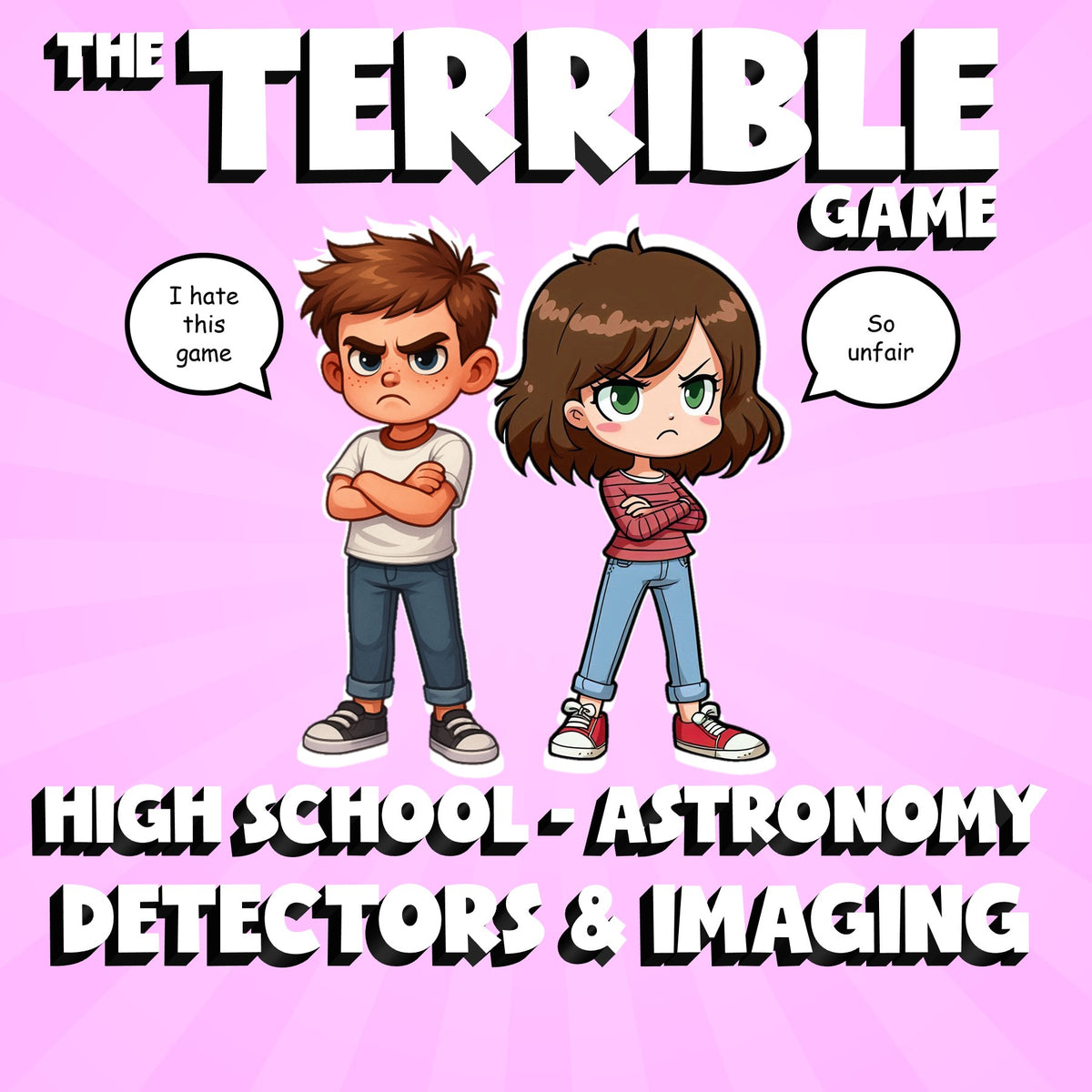 Detectors & Imaging THE TERRIBLE GAME - No Prep Astronomy Science Review