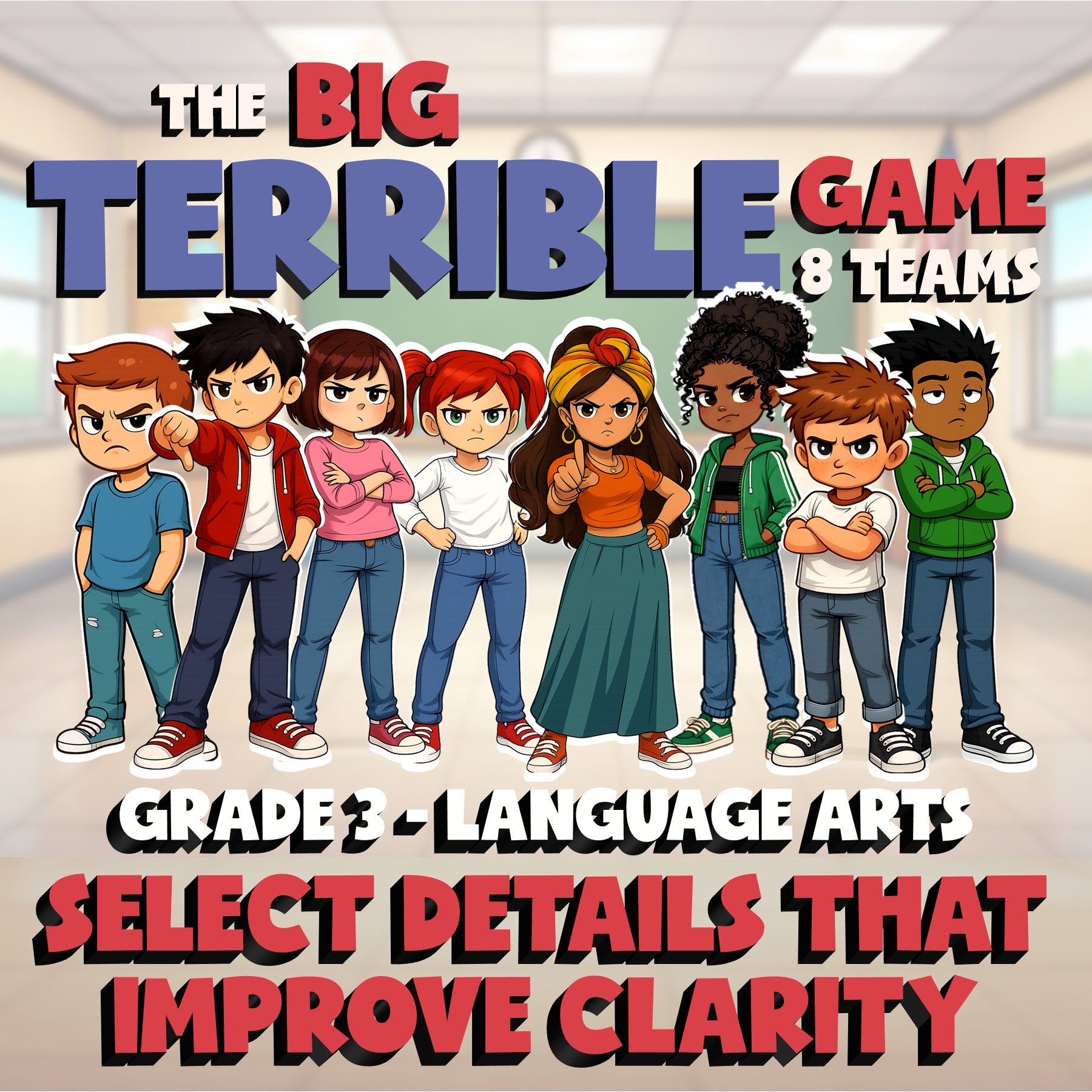 Select Details That Improve Clarity BIG TERRIBLE GAME - Grade 3 ELA Review