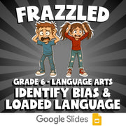 Identify Bias & Loaded Language FRAZZLED ELA Game - No Prep Grade 6 Review