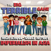 Imperialism in Asia BIG TERRIBLE GAME - No Prep World History Review Activity