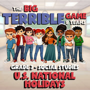 U.S. National Holidays BIG TERRIBLE GAME - No Prep Grade 3 Socials Review