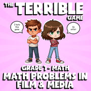 Math Problems in Film & Media THE TERRIBLE GAME - No Prep Grade 7 Math Review