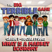 What Is a Market Economy BIG TERRIBLE GAME - No Prep Grade 5 Socials Review