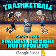 Financial Decisions Word Problems TRASHKETBALL Math Game - No Prep Grade 7